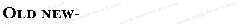Old new字体转换